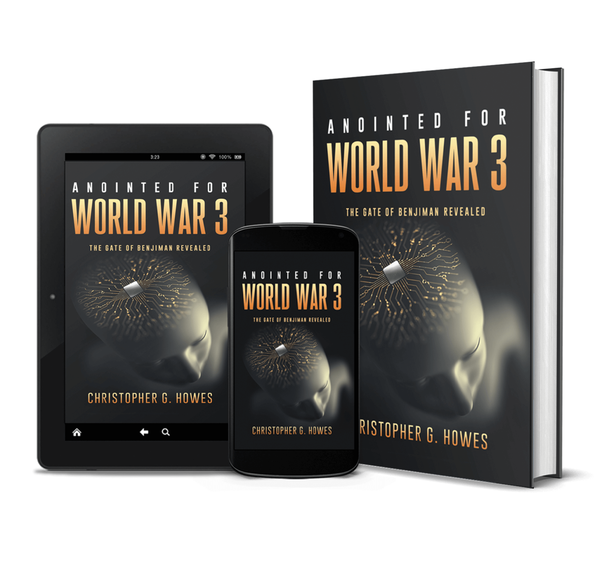 ANOINTED FOR WORLD WAR 3 by Christopher G. Howes